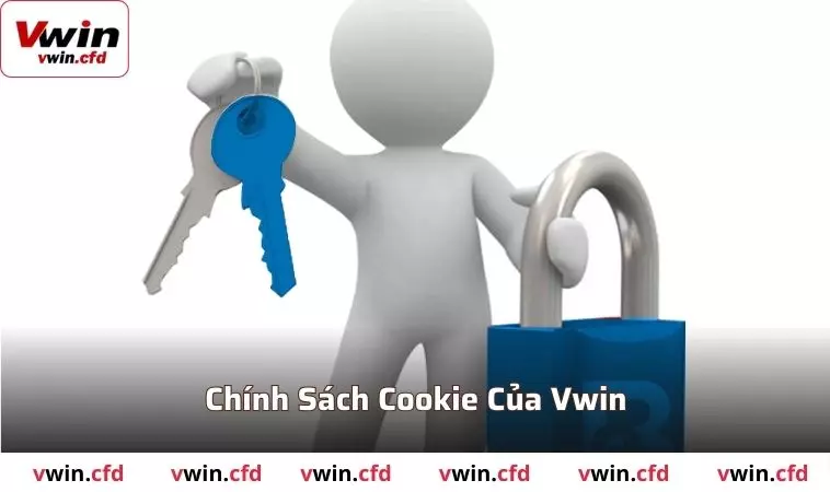 Chính Sách Bảo Mật VWIN: Đảm Bảo An Toàn Cho Mọi Thông Tin 3 Chính sách cookie độc đáo chỉ có tại chính sách bảo mật VWIN