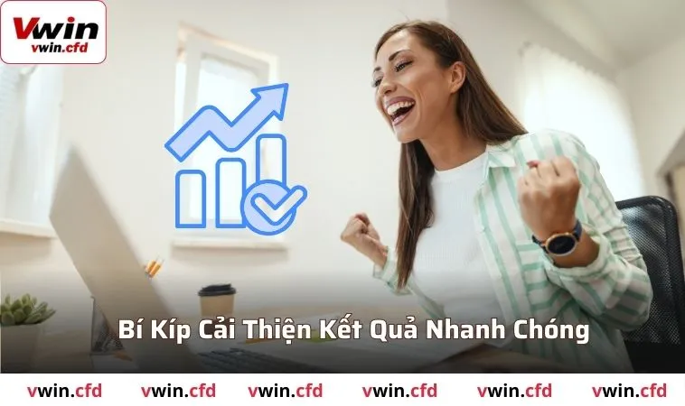 Thể Thao VWIN 2025 - Chơi Game Hay Thưởng Quà Liền Tay 3 Bí kíp cải thiện kết quả nhanh chóng cho newbie 2025