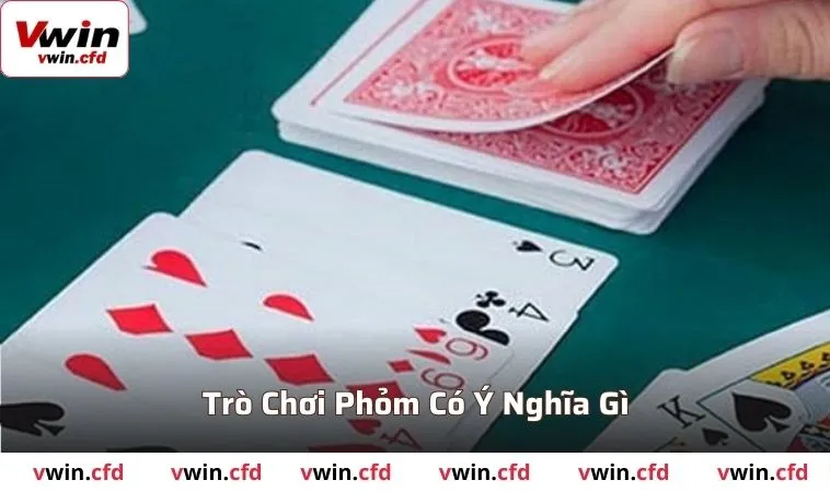 Cách Chơi Phỏm VWIN Dễ Thắng Từ A-Z Cho Newbie Năm 2025 1 Giới thiệu cơ bản về game đánh bài phỏm là như thế nào