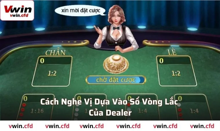 Cách Nghe Vị Xóc Đĩa Chuẩn Xác Giúp Bạn Thắng Lớn Mỗi Ván 2 Cách nghe vị xóc đĩa dựa vào số vòng lắc của dealer