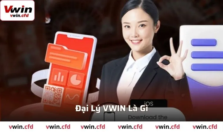 Đại Lý VWIN - Công Việc Thu Thập Trăm Triệu Hàng Tháng 1 Sơ lược về chương trình đại lý VWIN trong năm 2025