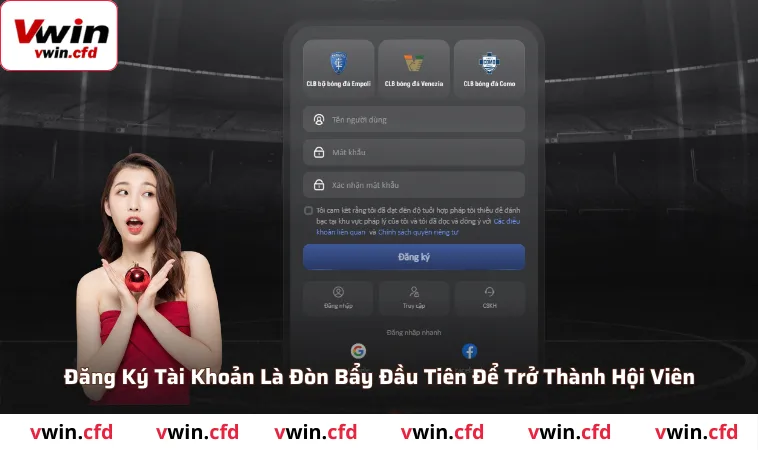 Đăng ký tài khoản là đòn bẩy đầu tiên để trở thành hội viên