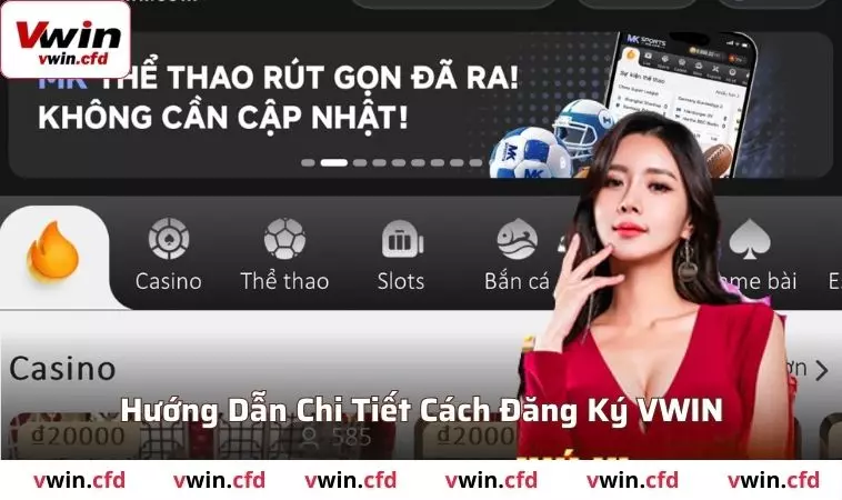 Đăng Ký VWIN - Có Ngay Tài Khoản Cá Nhân Chỉ Trong 1 Phút 1 Hướng dẫn chi tiết cách đăng ký VWIN